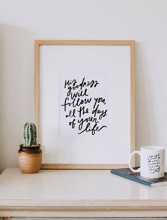 8x10 "His Goodness Will Follow" Print